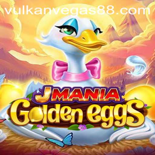 Exploring JManiaGoldenEggs: A New Sensation with Vulkan Vegas